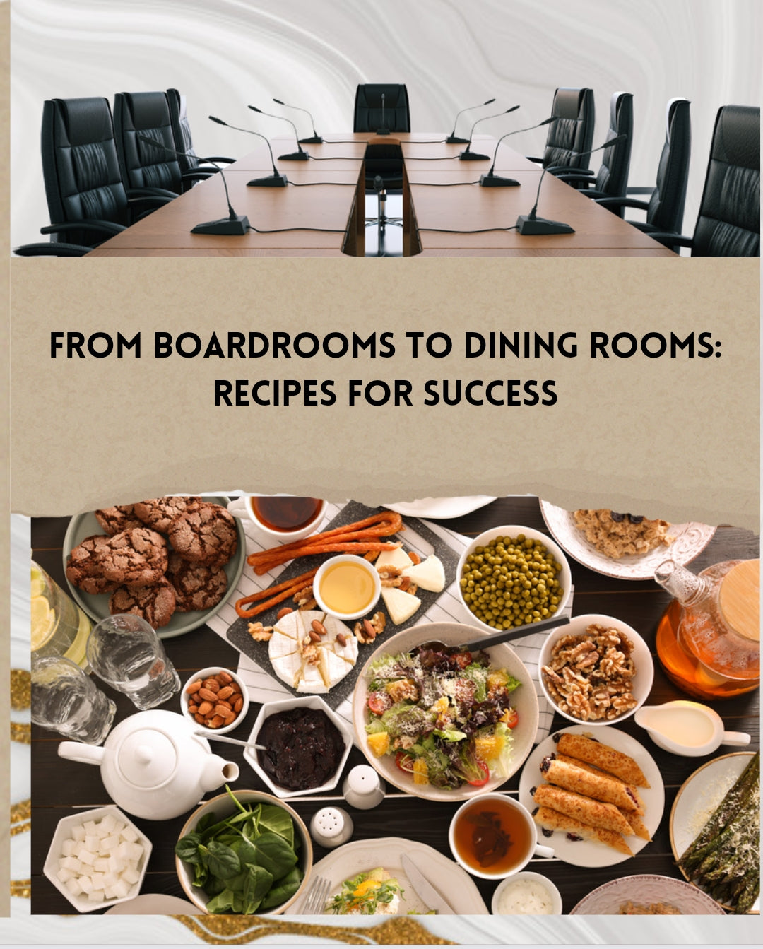 Cookbook - From Boardrooms to Dinning Rooms: Recipes For Success